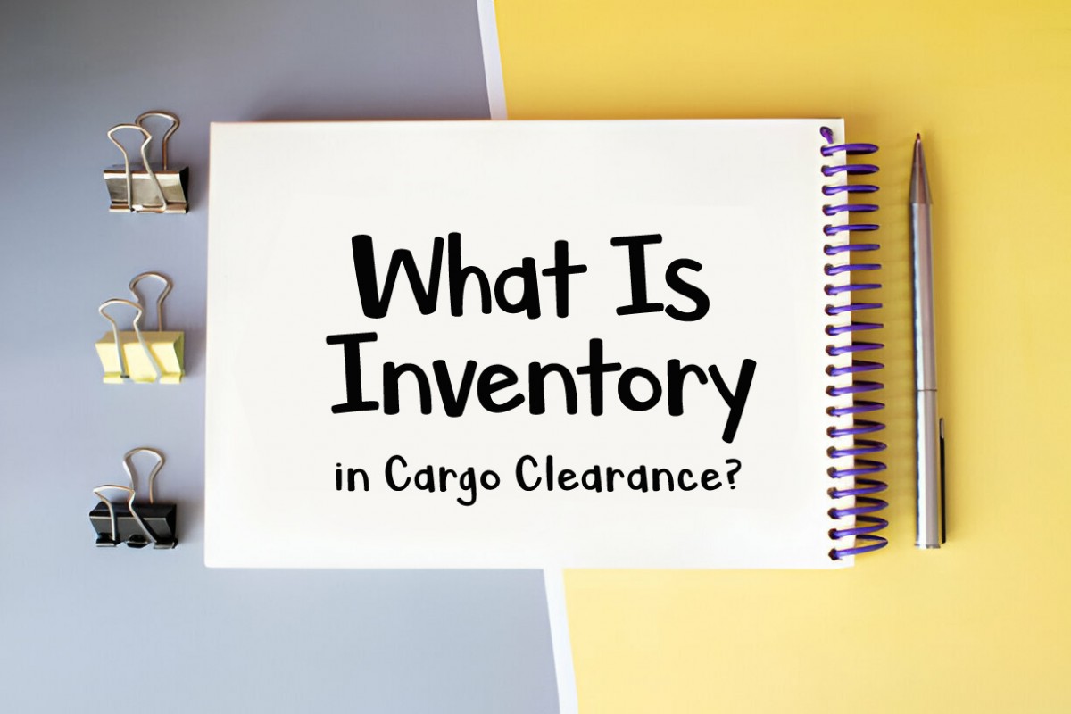 What is Inventory in Cargo Clearance?